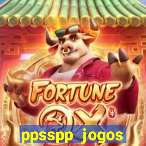 ppsspp jogos download mediafıre